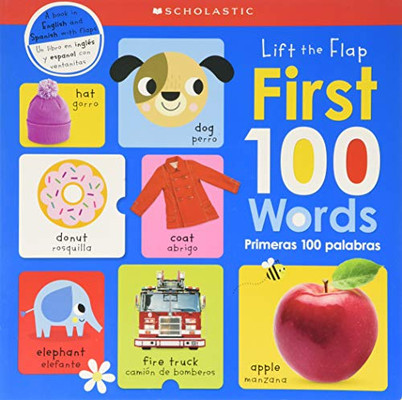 First 100 Words / Primeras 100 Palabras: Scholastic Early Learners (Lift the Flap)