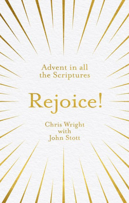 Rejoice! : Advent In All The Scriptures