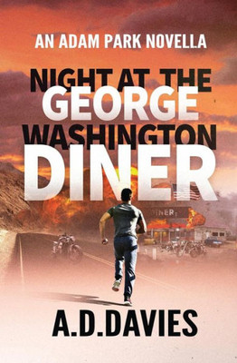 Night At The George Washington Diner : An Adam Park Novella