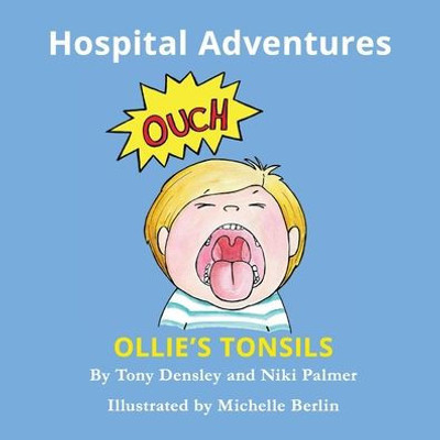 Ollie'S Tonsils : Hospital Adventures