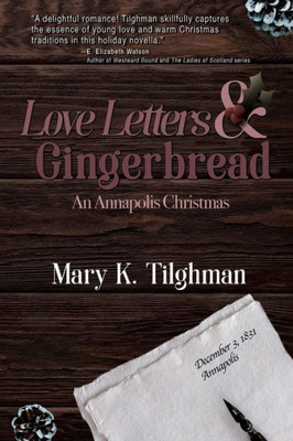 Love Letters & Gingerbread : An Annapolis Christmas