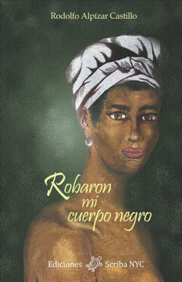 Robaron Mi Cuerpo Negro