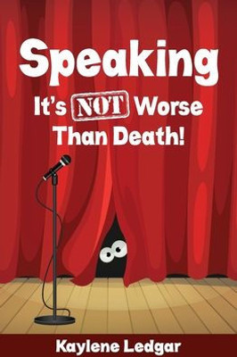 Speaking : It'S Not Worse Than Death!