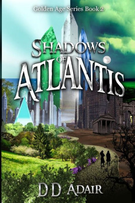 Shadows Of Atlantis : Historical Fantasy Set In Ancient Atlantis