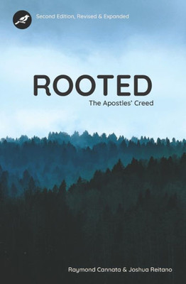 Rooted: The Apostles' Creed - Second Edition