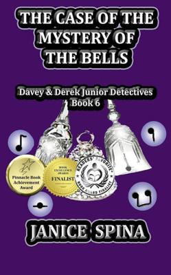 The Case Of The Mystery Of The Bells: Davey & Derek Junior Detectives