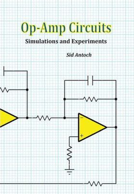 Op-Amp Circuits: Simulations And Experiments