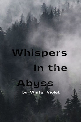 Whispers In The Abyss