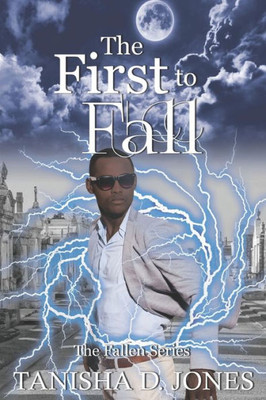 The First To Fall : A Fallen Novel