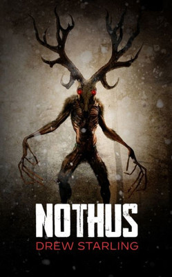 Nothus : A Thrilling Supernatural Horror Novel