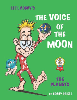 The Voice Of The Moon - The Planets: Lit'L Bobby'S The Planets