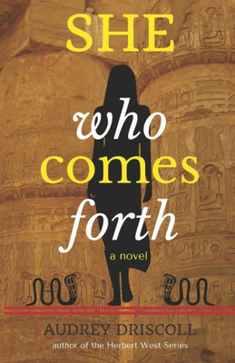 She Who Comes Forth