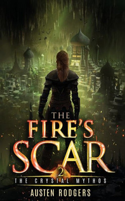 The Fire'S Scar