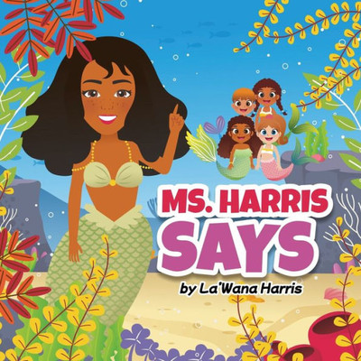 Ms. Harris Says