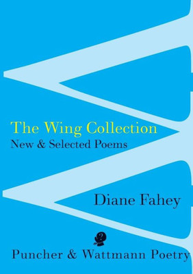 The Wing Collection : New & Selected Poems