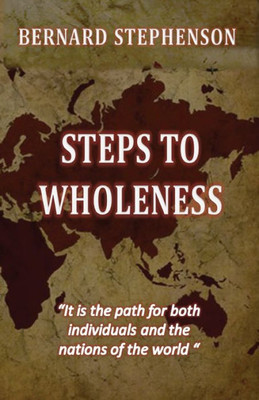 Steps To Wholeness