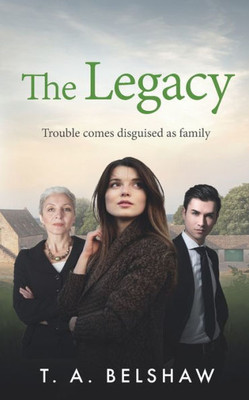 The Legacy: Trouble Comes Disguised As Family