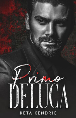 Primo Deluca : Savage Bloodline