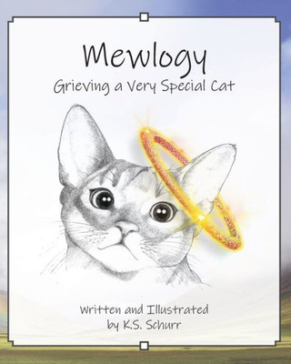 Mewlogy : Grieving A Very Special Cat
