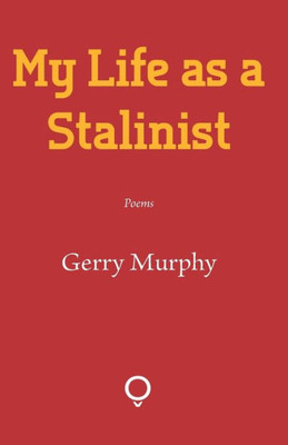 My Life As A Stalinist