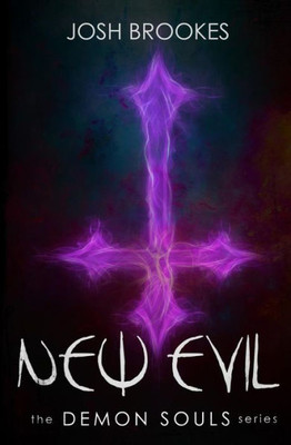 New Evil : The Demon Souls Series