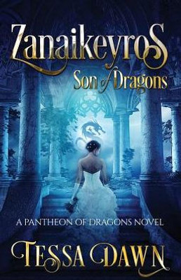 Zanaikeyros : Son Of Dragons