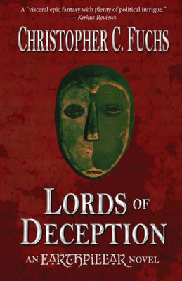 Lords Of Deception : An Earthpillar Novel