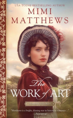 The Work Of Art : A Regency Romance