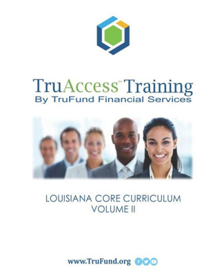 Truaccess Training: Louisiana Core Curriculum