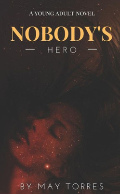 Nobody'S Hero