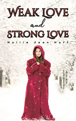 Weak Love and Strong Love - Paperback