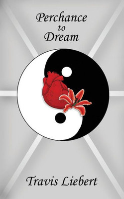 Perchance To Dream