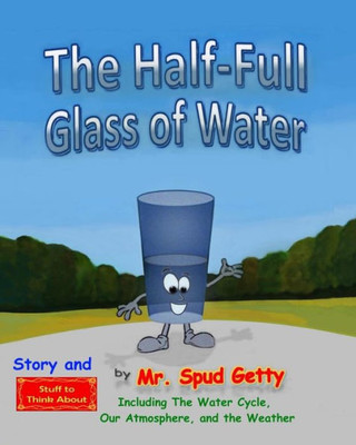 The Half-Full Glass Of Water