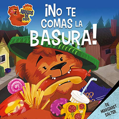 No te comas la basura! (Abrazos De Oso) (Spanish Edition) - Paperback