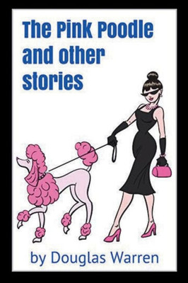 The Pink Poodle And Other Stories