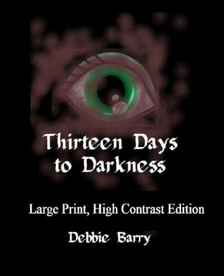 Thirteen Days To Darkness