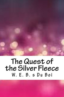 The Quest Of The Silver Fleece