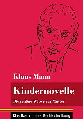 Kindernovelle: Die schöne Witwe zur Mutter (Band 81, Klassiker in neuer Rechtschreibung) (German Edition) - Paperback