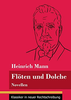 Flöten und Dolche: Novellen (Band 77, Klassiker in neuer Rechtschreibung) (German Edition) - Paperback