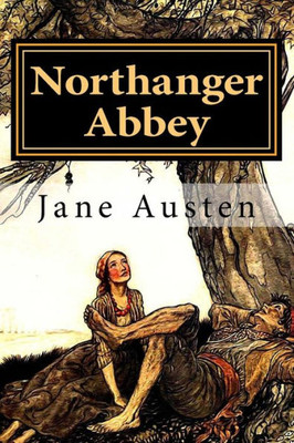 Northanger Abbey By Jane Austen