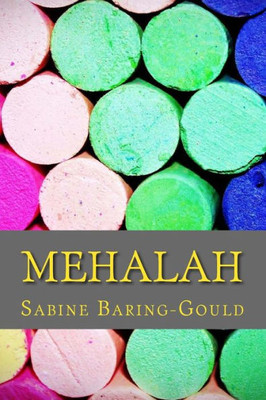 Mehalah : A Story Of The Salt Marshes