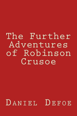 The Further Adventures Of Robinson Crusoe