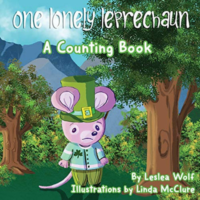 One Lonely Leprechaun: A Counting Book