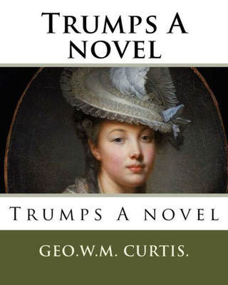 Trumps A Novel