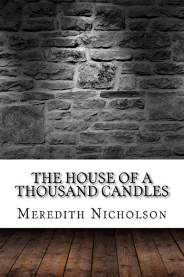 The House Of A Thousand Candles