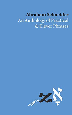 An Anthology of Practical and Clever Phrases
