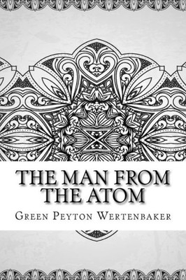 The Man From The Atom