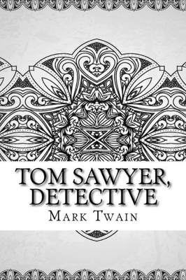 Tom Sawyer, Detective