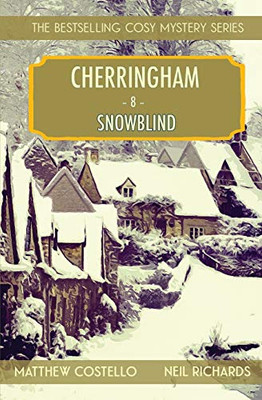Snowblind: A Cosy Mystery (Cherringham Cosy Mystery)