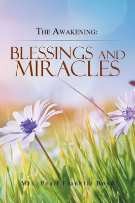 The Awakening : Blessings And Miracles
